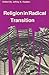 Religion in Radical Transition