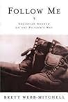 Follow Me: Christian Growth on the Pilgrim's Way