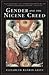 Gender and the Nicene Creed by Elizabeth Geitz