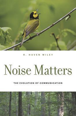 Noise Matters: The Evolution of Communication (Hardcover)
