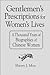 Gentlemen's Prescriptions for Women's Lives: A Thousand Years of Biographies of Chinese Women: A Thousand Years of Biographies of Chinese Women (East Gate Books)