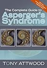 The Complete Guide to Asperger's Syndrome (Autism Spectrum Di... by Tony Attwood