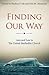 Finding Our Way by Rueben P. Job