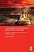 Thailand's International Meditation Centers: Tourism and the Global Commodification of Religious Practices (Routledge Religion in Contemporary Asia Series)