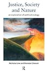 Justice, Society and Nature: An Exploration of Political Ecology