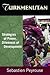 Turkmenistan: Strategies of...