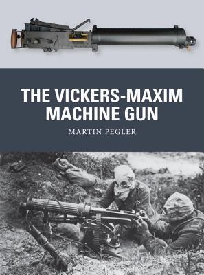 The Vickers-Maxim Machine Gun (Weapon, 25)