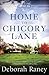 Home to Chicory Lane (Chico...