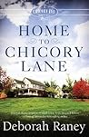 Home to Chicory Lane by Deborah Raney
