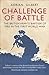 Challenge of Battle: The British Army's Baptism of Fire in the First World War (General Military)