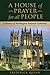 A House of Prayer For All People: A History of Washington National Cathedral