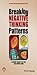 Breaking Negative Thinking Patterns by Gitta Jacob Breaking Negative Thinking Patterns by Gitta Jacob