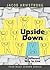 Upside Down: A Different Wa...