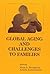 Global Aging and Challenges to Families by Vern L.; Lowenstein Ariela ...