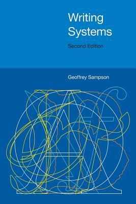 Writing Systems: Second Edition (Paperback)