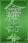 The Chinese Human Rights Reader: Documents and Commentary, 1900-2000 The Chinese Human Rights Reader: Documents and Commentary, 1900-2000
