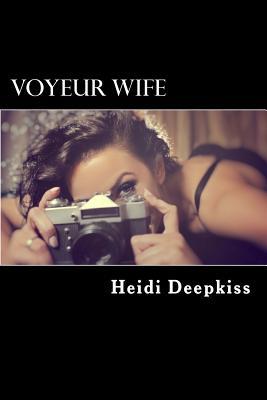 Voyeur Wife (Paperback)