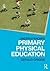 Understanding Primary Physical Education