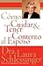 Como Cuidar y Tener Contento al Esposo by Laura Schlessinger