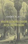 Muslim Cosmopolitanism in the Age of Empire Muslim Cosmopolitanism in the Age of Empire