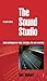 Sound Studio: Audio Techniques for Radio, Television, Film and Recording