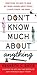 Don't Know Much About Anything: Everything You Need to Know but Never Learned About People, Places, Events, and More!