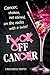 Fuck Off, Cancer: Breast Ca...