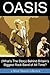 Oasis: (What's The Story) Behind Britain's Biggest Rock Band of All Time?