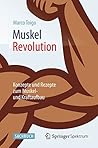 MuskelRevolution: Konzepte und Rezepte zum Muskel- und Kraftaufbau (German Edition)