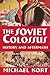 The Soviet Colossus: History and Aftermath