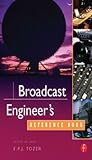 Broadcast Engineer's Reference Book Broadcast Engineer's Reference Book