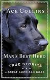 Man's Best Hero by Ace Collins