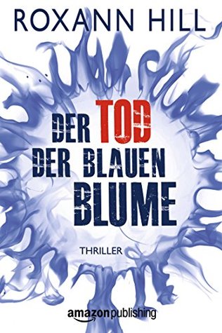 Der Tod der blauen Blume (Kindle Edition)