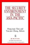 The Security Environment in the Asia-Pacific (Studies of the Institute for National Policy Research)