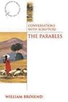 Conversations with Scripture - The Parables (Anglican Association of Biblical Scholars Study Series) Conversations with Scripture - The Parables (Anglican Association of Biblical Scholars Study Series)