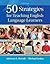 50 Strategies for Teaching English Language Learners [with eText Access Code]