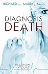 Diagnosis Death by Richard L. Mabry