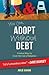 You Can Adopt Without Debt by Julie Gumm
