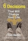 6 Decisions That Will Change Your Life Participant WorkBook: A Six-Week Small Group Experience
