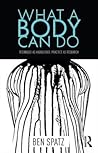 What a Body Can Do