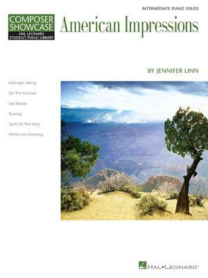American Impressions by Jennifer Linn | Piano Sheet Music Songbook | Late Intermediate Piano Solos | Recital Repertoire Composer Showcase | 6 ... (Hal Leonard Student Piano Library)
