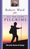 All the Good Pilg...