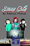 Smog City by Rebecca McNutt