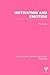 Motivation and Emotion (PLE: Emotion) (Psychology Library Editions: Emotion)