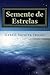 Semente de Estrelas: Livro ...