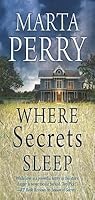 Where Secrets Sleep House Of Secrets 1 By Marta Perry