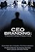 CEO Branding: Theory and Practice