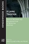 A Living Tradition: Critical Recovery and Reconstruction of Wesleyan Heritage (Kingswood Books)