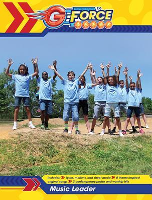 Vacation Bible School (VBS) 2015 G-Force Music Leader: God's Love in Action (Vacation Bible School 2015)