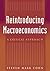 Reintroducing Macroeconomics: A Critical Approach